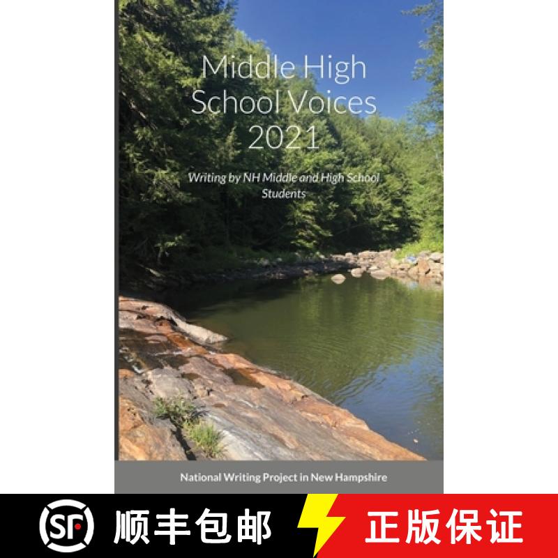 【2-3周达】Middle High School Voices 2021: Writing by NH Middle and High School Students [9781667159232]