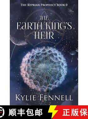 【3-4周达】The Earth King's Heir: The Kyprian Prophecy Book 0 (A Prequel) [9780645405224]
