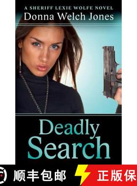预订 Deadly Search: A Sheriff Lexie Wolfe Novel [9780997014877]