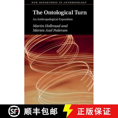 【3-4周达】Ontological Turn: An Anthropological Exposition - The Ontological Turn : An Anthropologica... [9781107503946]