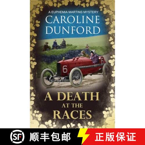 【3-4周达】Death at the Races (Euphemia Martins Mystery 14): Will a race across Europe end in disaster? [9781786157928]