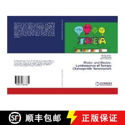 预订 Photo- and Electro- Luminescence of Ternary Chalcogenide Nanocrystals [9786139837762]