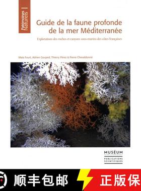 【3-4周达】Guide de la Faune Profonde de la Mer Méditerranée: Explorations des Roches et Canyons So... [9782856538029]