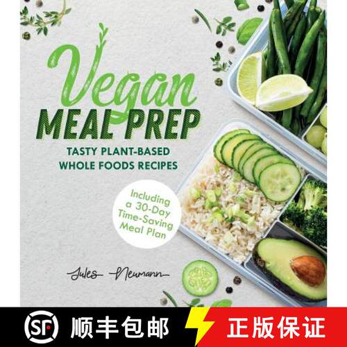 【3-4周达】Vegan Meal Prep: Tasty Plant-Based Whole Foods Recipes (Including a 30-Day Time-Saving Mea... [9789492788221]