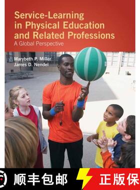 【3-4周达】Service-Learning in Physical Education and Other Related Professions: a Global Perspective... [9780763775063]