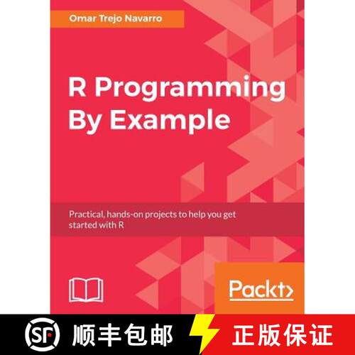 预订 R Programming By Example: Practical, hands-on projects to help you get started with R [9781788292542]