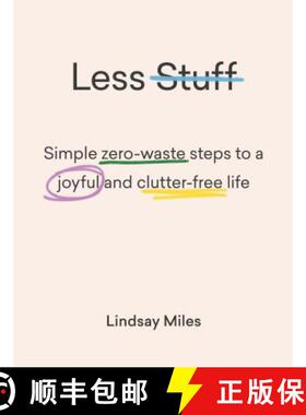 【3-4周达】Less Stuff: Simple Zero-Waste Steps to a Joyful and Clutter-Free Life [9781743795446]