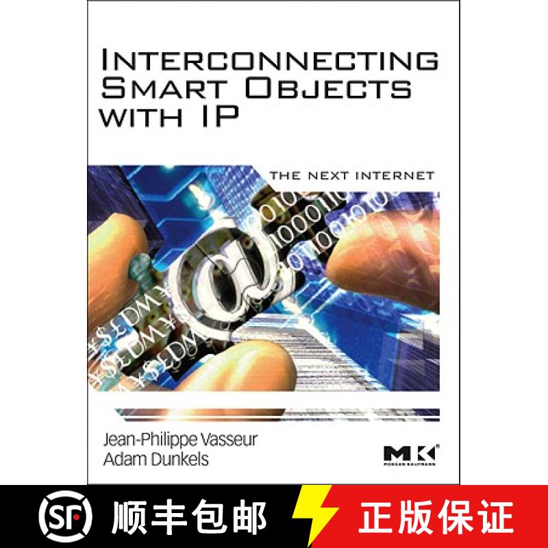 【4周达】Interconnecting Smart Objects with IP: The Next Internet [9780123751652]