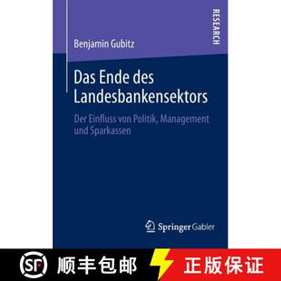【3-4周达】Das Ende des Landesbankensektors : Der Einfluss von Politik, Management und Sparkassen [9783658016722]