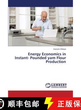 预订 Energy Economics in Instant- Pounded Yam Flour Production [9783659505355]