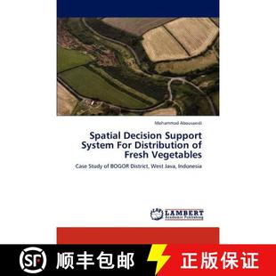 预订 Spatial Decision Support System For Distribution of Fresh Vegetables [9783845470870]