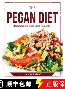 【3-4周达】The Pegan Diet: Recommends a plant-based eating style [9781804769423]