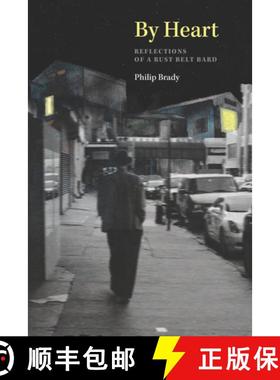 预订 By Heart: Reflections of a Rust Belt Bard [9781621905240]