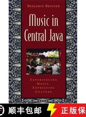 【3-4周达】Music in Central Java: Experiencing Music, Expressing Culture [With CD] [9780195147377]