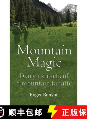 预订 Mountain Magic: Diary extracts of a mountain fanatic [9781915889980]