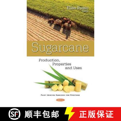 【3-4周达】精装 Sugarcane: Production, Properties and Uses [9781536184174]