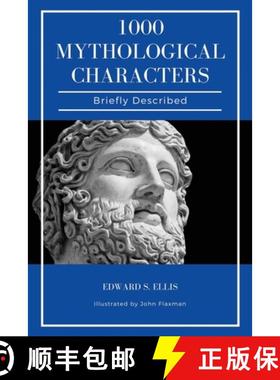 预订 1000 Mythological Characters Briefly Described: Easy to Read Layout + Illustrated [9791029912573]