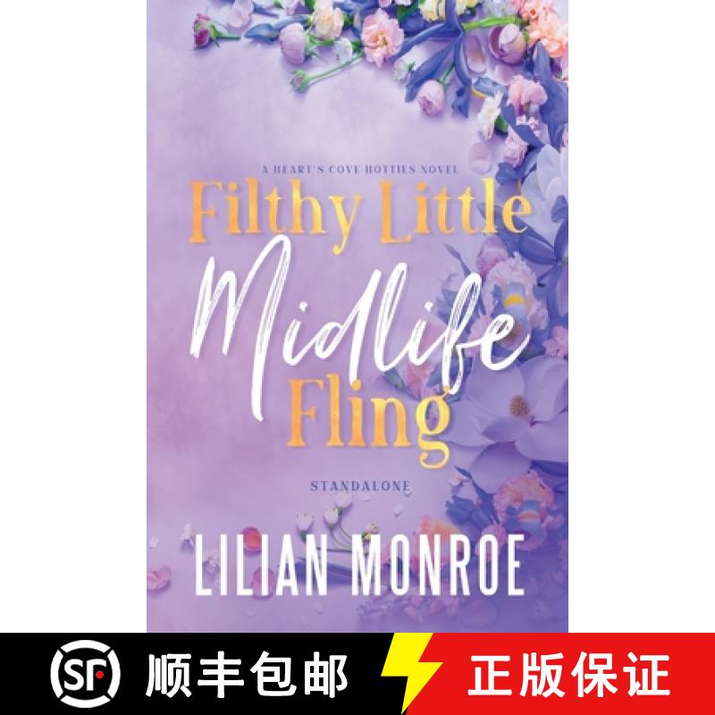 【3-4周达】Filthy Little Midlife Fling: A Neighbors to Lovers Romance [9781922986658]