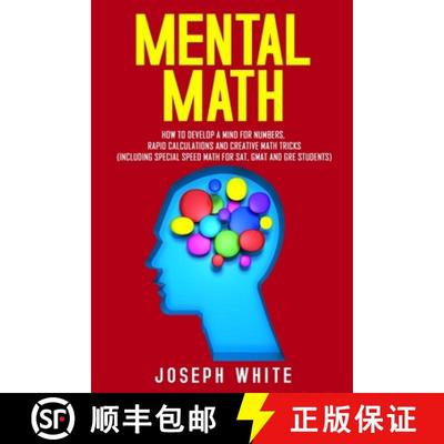 【3-4周达】Mental Math: How to Develop a Mind for Numbers, Rapid Calculations and Creative Math Trick... [9781989711040]