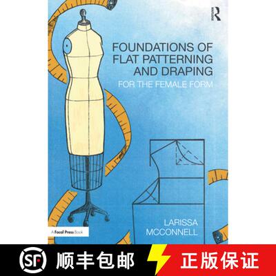 【3-4周达】Foundations of Flat Patterning and Draping: For the Female Form [9780367900984]
