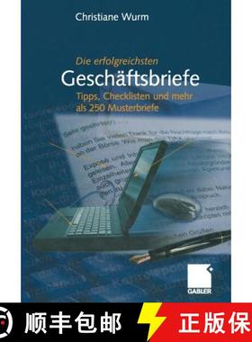 【3-4周达】Die erfolgreichsten Geschäftsbriefe : Tipps, Checklisten und mehr als 250 Musterbriefe [9783322929839]