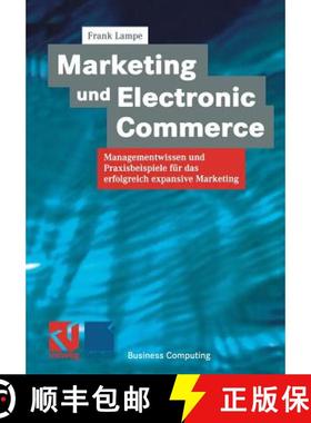 【3-4周达】Marketing und Electronic Commerce : Managementwissen und Praxisbeispiele für das erfolgre... [9783663107330]