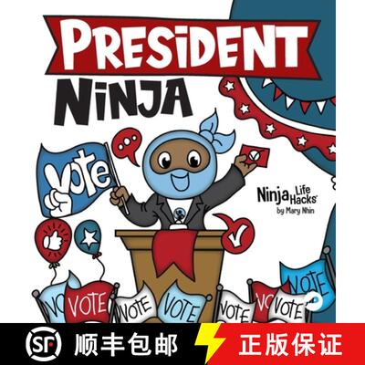 【3-4周达】精装 President Ninja: A Children's Book About Campaigning, Voting, and Electoral College [9781637319895]