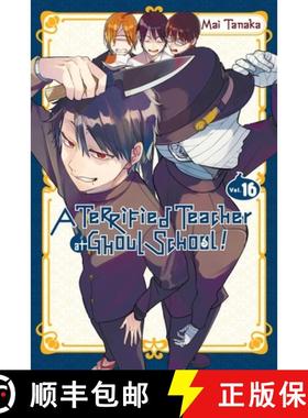 预订 A Terrified Teacher at Ghoul School!, Vol. 16: Volume 16 [9798855402070]