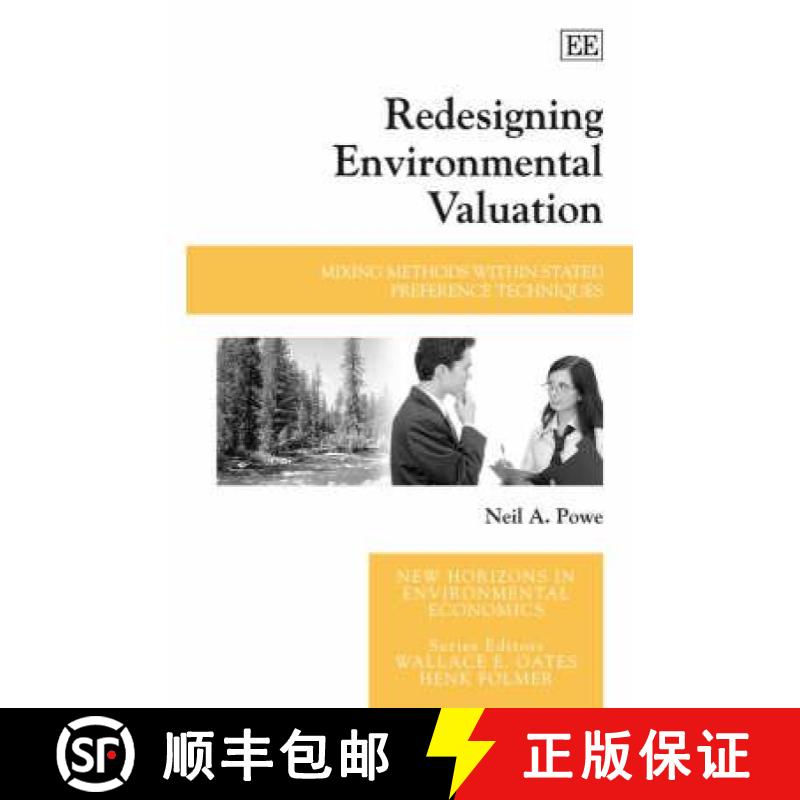 【3-4周达】Redesigning Environmental Valuation: Mixing Methods within Stated Preference Techniques: M... [9781845422790]