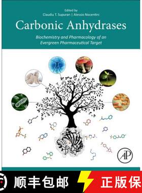 【3-4周达】Carbonic Anhydrases: Biochemistry and Pharmacology of an Evergreen Pharmaceutical Target [9780128164761]