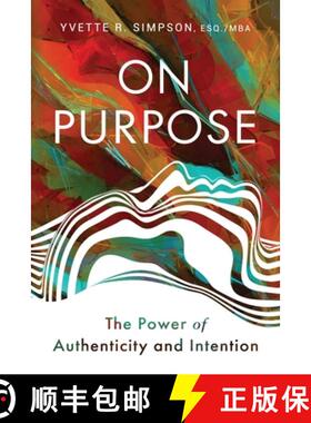 【3-4周达】On Purpose: The Power of Authenticity and Intention [9781960142306]