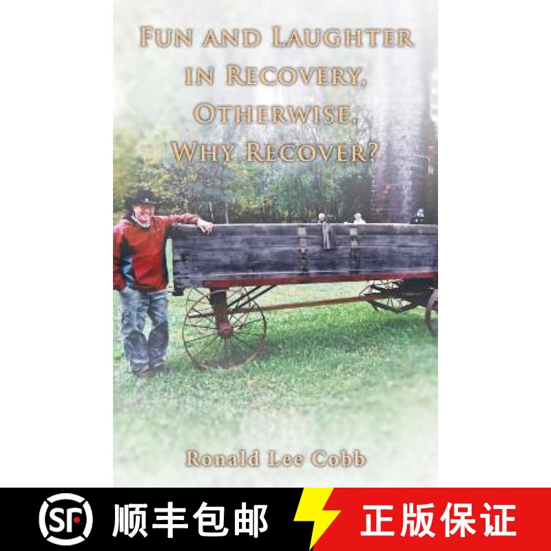 【4周达】Fun and Laughter in Recovery, Otherwise, Why Recover? [9780692709122]