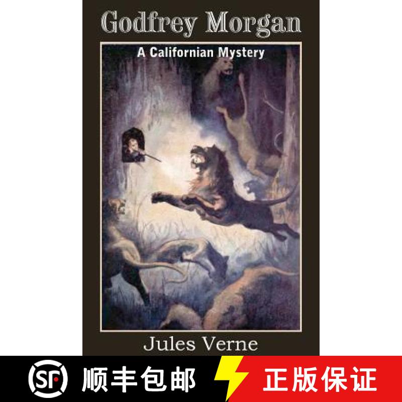 【3-4周达】Godfrey Morgan, a Californian Mystery [9781483703886]