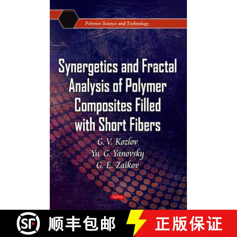 【3-4周达】Synergetics and Fractal Analysis of Polymer Composites Filled with Short Fibers [9781607418641]