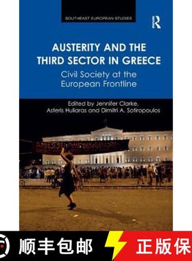【3-4周达】Austerity and the Third Sector in Greece: Civil Society at the European Frontline [9781138573055]