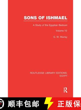 【3-4周达】Sons of Ishmael (Rle Egypt): A Study of the Egyptian Bedouin [9781138118683]