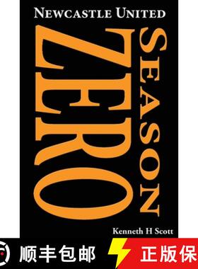 【3-4周达】Newcastle United 1892-93 ~ Season Zero: Record of the 1892-93 season which completed the e... [9780993420160]