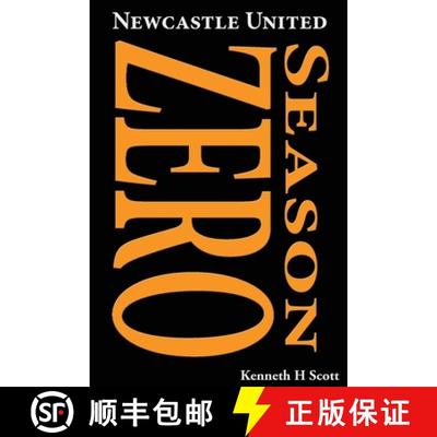 【3-4周达】Newcastle United 1892-93 ~ Season Zero: Record of the 1892-93 season which completed the e... [9780993420160]