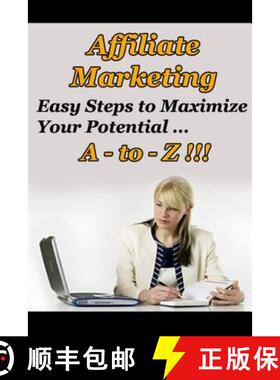 【3-4周达】Affiliate Marketing A to Z - Easy Steps to Maximize Your Potential [9781329966024]