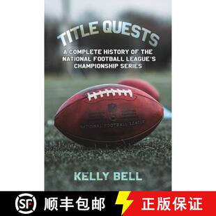 【3-4周达】Title Quests: A Complete History of the National Football League's Championship Series [9798889102366]