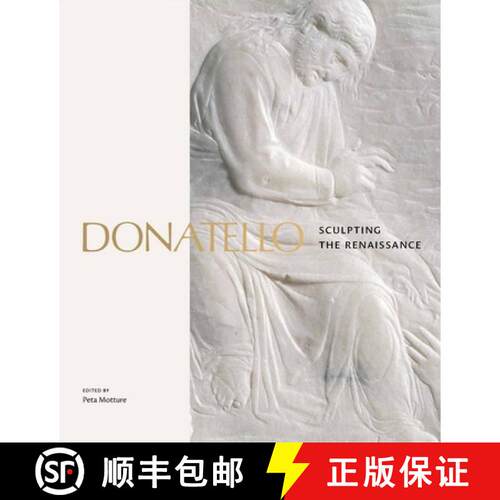 【3-4周达】精装 Donatello: Sculpting The Renaissance [9781838510343]