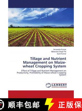 预订 Tillage and Nutrient Management on Maize-wheat Cropping System [9786202920247]