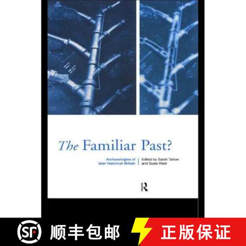 【3-4周达】Familiar Past? : Archaeologies of Later Historical Britain [9780415188067]