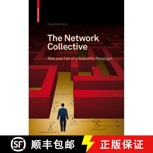 【3-4周达】精装 The Network Collective : Rise and Fall of a Scientific Paradigm [9783764383725]