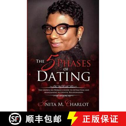【3-4周达】The 5 Phases of Dating: The Grown-Ass Woman's Guide to Attracting and Maintaining Authenti... [9780970803160]