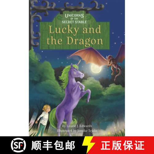 【3-4周达】Unicorns of the Secret Stable: Lucky and the Dragon (Book 10): Book 10 [9781631636042]