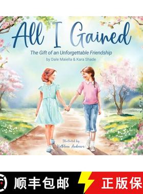 【3-4周达】All I Gained: The Gift of an Unforgettable Friendship [9798989754311]