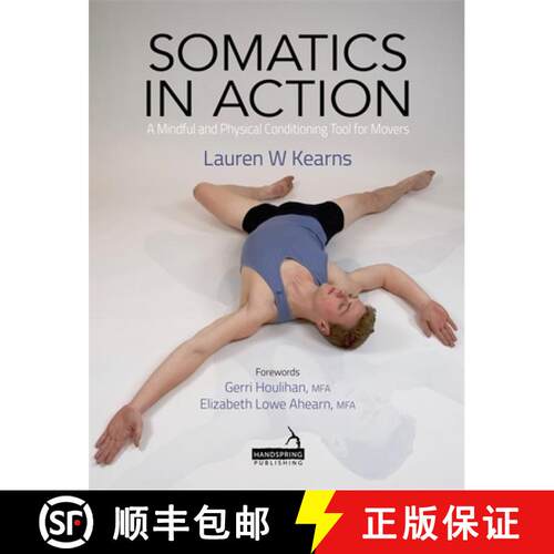 【3-4周达】Somatics in Action: Utilizing Yoga and Pilates to Promote Well-Being for Dancers/Movers [9781909141643]