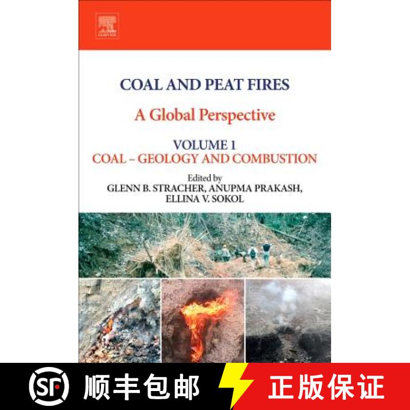 【3-4周达】Coal and Peat Fires: A Global Perspective: Volume 1: Coal - Geology and Combustion [9780444602077]