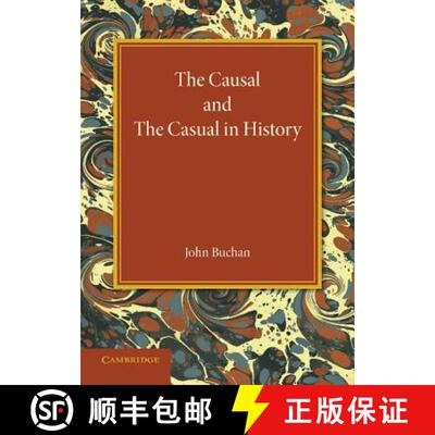 【3-4周达】The Causal and the Casual in History: The Rede Lecture 1929 [9781107698222]